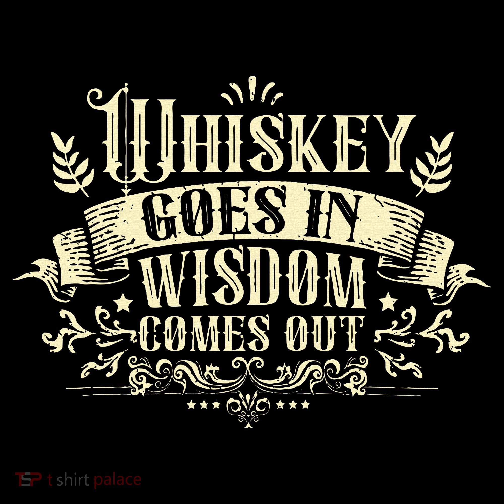 Whiskey Goes In Wisdom Comes Out Drinker Drinking Whisky V-Neck T-Shirt