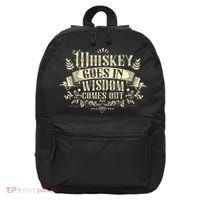 Whiskey Goes In Wisdom Comes Out Drinker Drinking Whisky 16 in Basic Backpack thumb 0