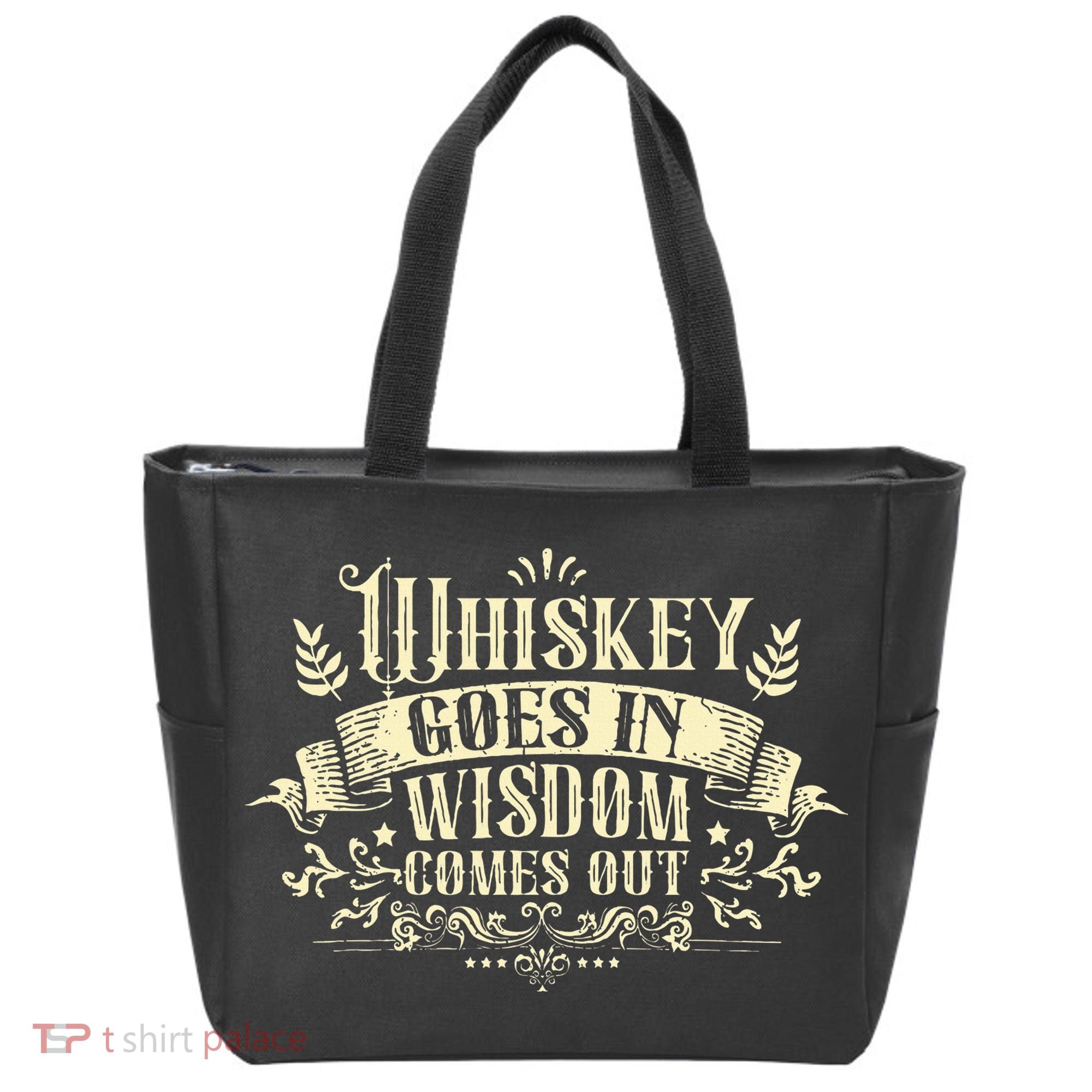 Whiskey Goes In Wisdom Comes Out Drinker Drinking Whisky Tote Bag