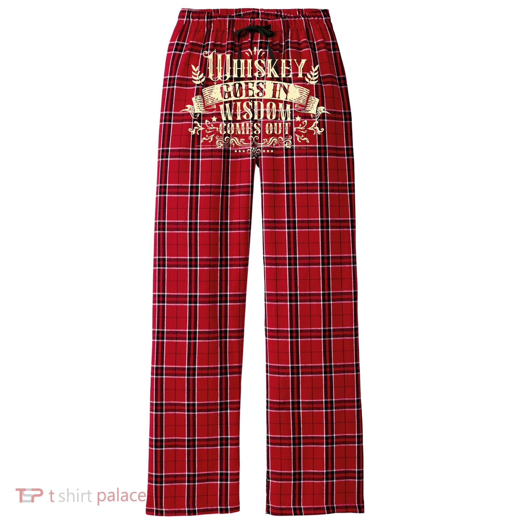 Whiskey Goes In Wisdom Comes Out Drinker Drinking Whisky Women's Flannel Plaid Pajama Pants