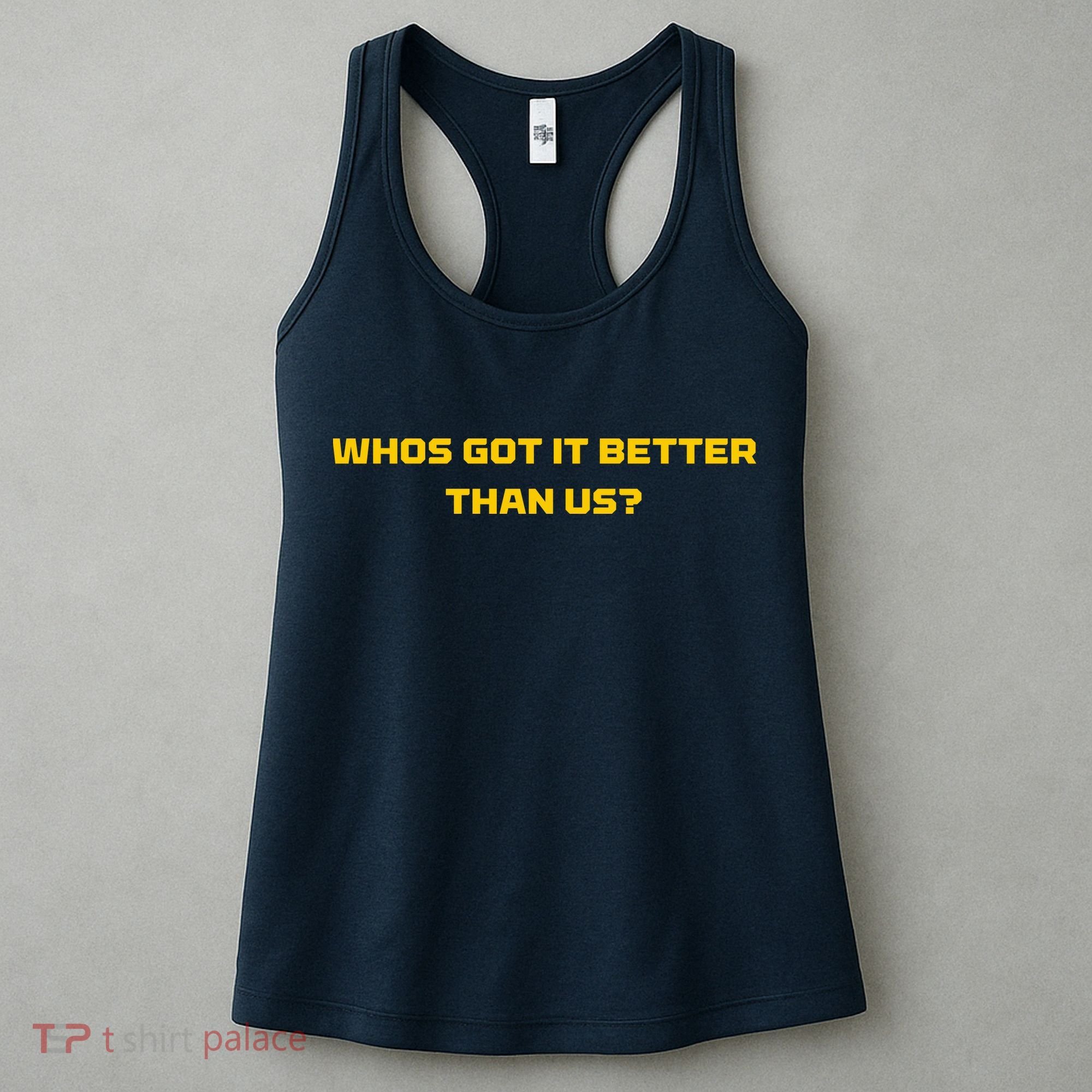 Whos Got It Better Than Us Women's Tank Top