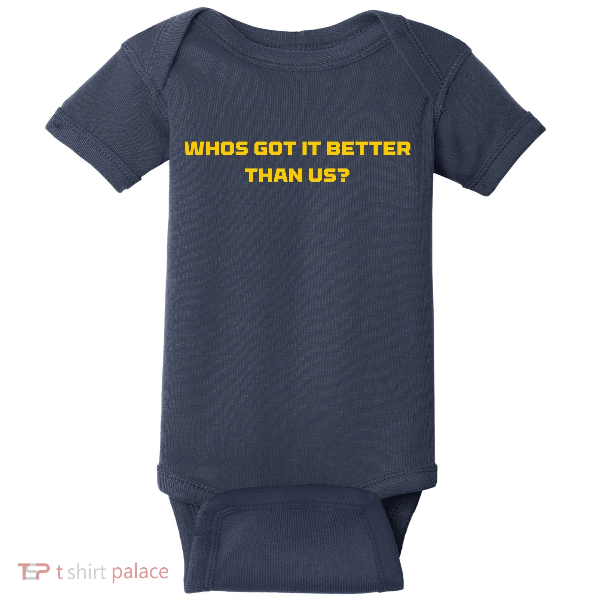 Whos Got It Better Than Us Baby Bodysuit