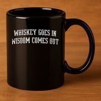 Whiskey Goes In Wisdom Comes Out Drinker Drinking Whisky 11oz C Handle Ceramic Mug thumb 3