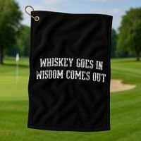 Whiskey Goes In Wisdom Comes Out Drinker Drinking Whisky Golf Towel thumb 1