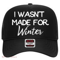Winter Gift I Wasn't Made For Winter Gift Seasonal Funny Gift Hat thumb 0