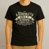 Whiskey Goes In Wisdom Comes Out Drinker Drinking Whisky T-Shirt thumb 3