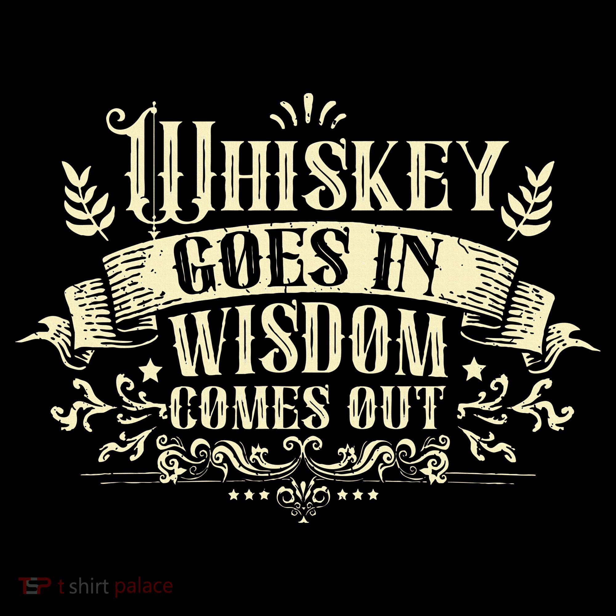 Whiskey Goes In Wisdom Comes Out Drinker Drinking Whisky Mousepad