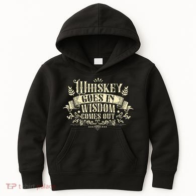 Whiskey Goes In Wisdom Comes Out Drinker Drinking Whisky Kids Hoodie