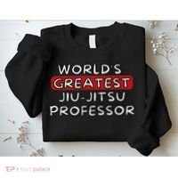 World's Greatest Jiu Jitsu Professor Sweatshirt thumb 2