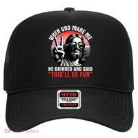 When God Made Me He Said This'll Be Fun Religious Christian  Hat thumb 0