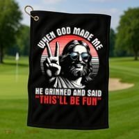When God Made Me He Said This'll Be Fun Religious Christian  Golf Towel thumb 1