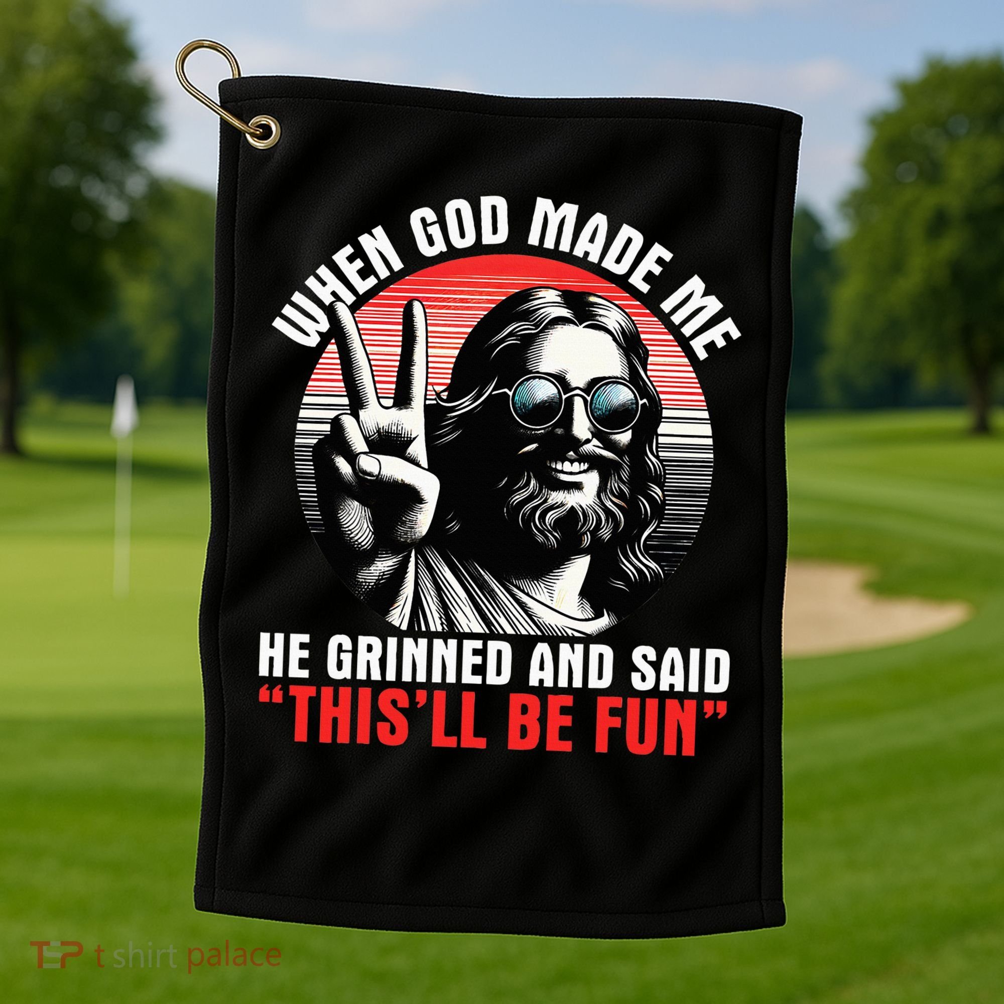 When God Made Me He Said This'll Be Fun Religious Christian  Golf Towel
