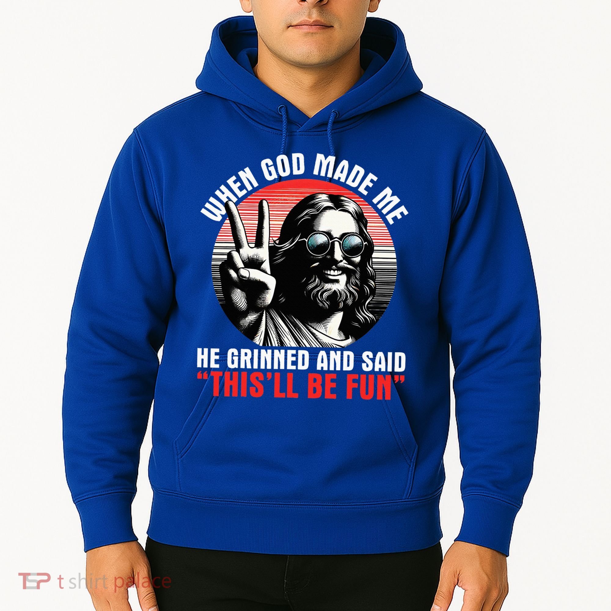 When God Made Me He Said This'll Be Fun Religious Christian  Hoodie
