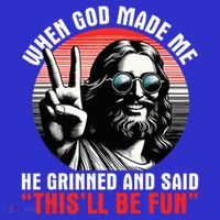 When God Made Me He Said This'll Be Fun Religious Christian  Sweatshirt thumb 3