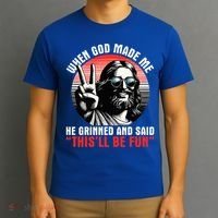 When God Made Me He Said This'll Be Fun Religious Christian  T-Shirt thumb 3