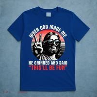 When God Made Me He Said This'll Be Fun Religious Christian  T-Shirt thumb 5