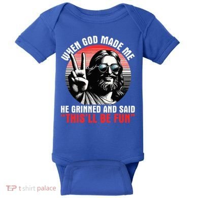 When God Made Me He Said This'll Be Fun Religious Christian  Baby Bodysuit