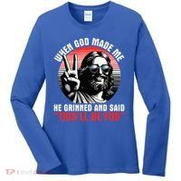 When God Made Me He Said This'll Be Fun Religious Christian  Women's Long Sleeve Shirt thumb 0