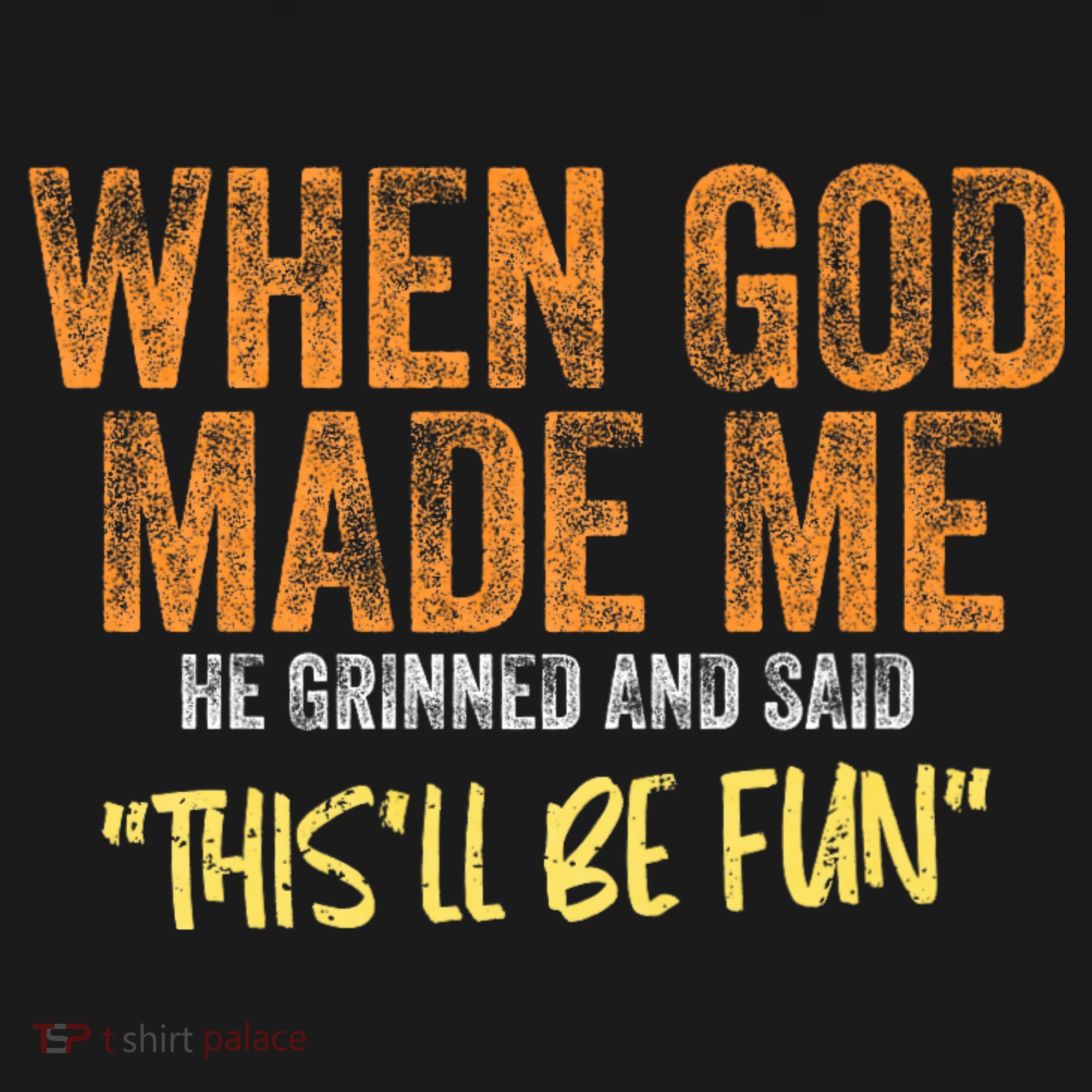 When God Made Me He Grinned And Said ThisLl Be Fun Funny Women's Hoodie