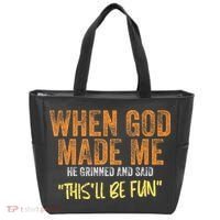 When God Made Me He Grinned And Said ThisLl Be Fun Funny Tote Bag thumb 0