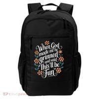 When God Made Me He Said Thisll Be Fun Christian Quote Vibe Backpack thumb 0
