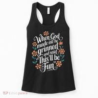 When God Made Me He Said Thisll Be Fun Christian Quote Vibe Women's Tank Top thumb 0
