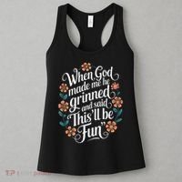 When God Made Me He Said Thisll Be Fun Christian Quote Vibe Women's Tank Top thumb 3