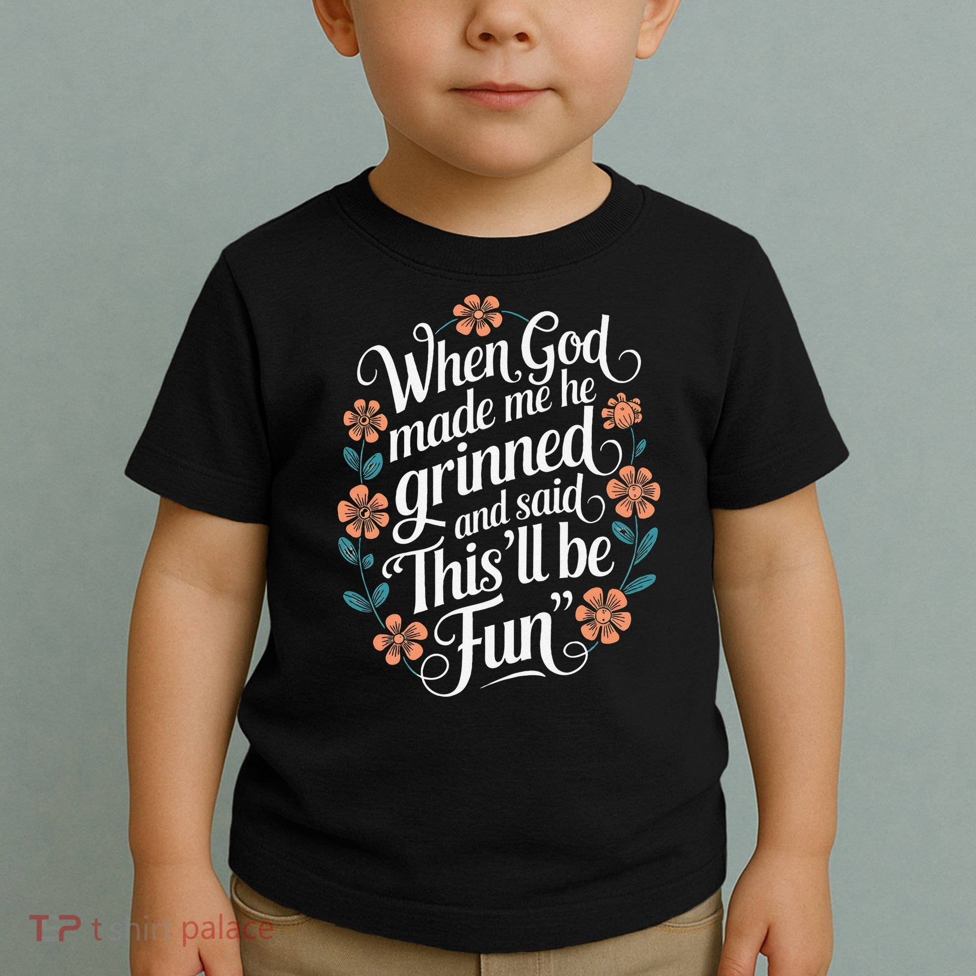 When God Made Me He Said Thisll Be Fun Christian Quote Vibe Toddler T-Shirt