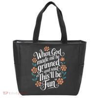 When God Made Me He Said Thisll Be Fun Christian Quote Vibe Tote Bag thumb 0