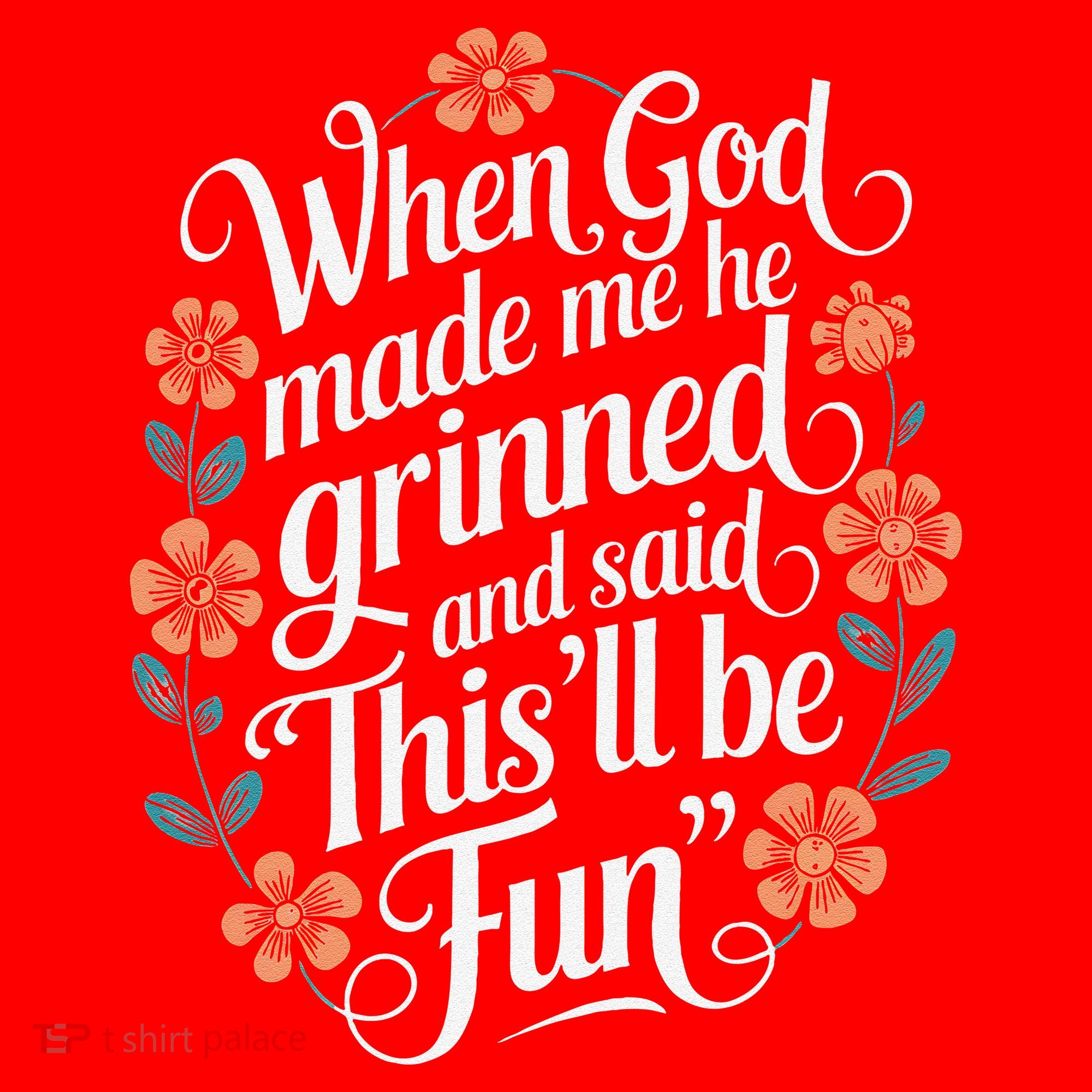 When God Made Me He Said Thisll Be Fun Christian Quote Vibe Santa Hat