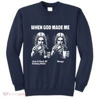 When God Made Me Just Dash Of Skills Ooops Funny Fishing Sweatshirt thumb 0