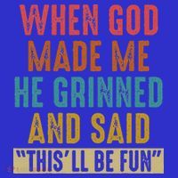 When God Made Me He Said This'll Be Fun  Women's Tank Top thumb 5