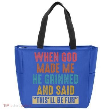 When God Made Me He Said This'll Be Fun  Tote Bag