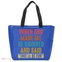 When God Made Me He Said This'll Be Fun  Tote Bag thumb 0