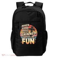 When God Made Me He Said This Will Be Fun Funny Quote Backpack thumb 0