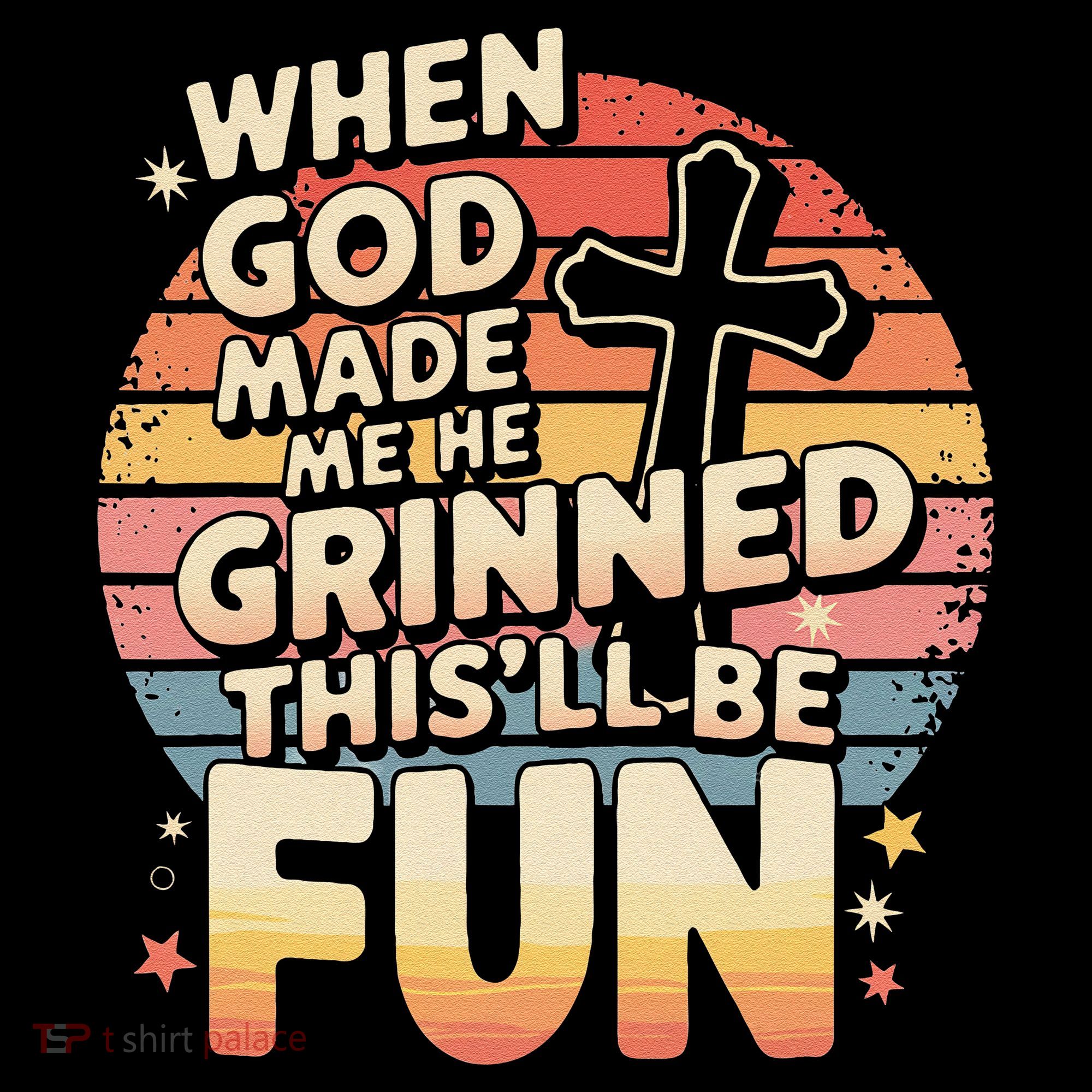When God Made Me He Said This Will Be Fun Funny Quote Coffee Mug