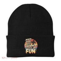 When God Made Me He Said This Will Be Fun Funny Quote Beanie thumb 0