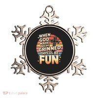 When God Made Me He Said This Will Be Fun Funny Quote Ornament thumb 0
