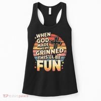 When God Made Me He Said This Will Be Fun Funny Quote Women's Tank Top thumb 0