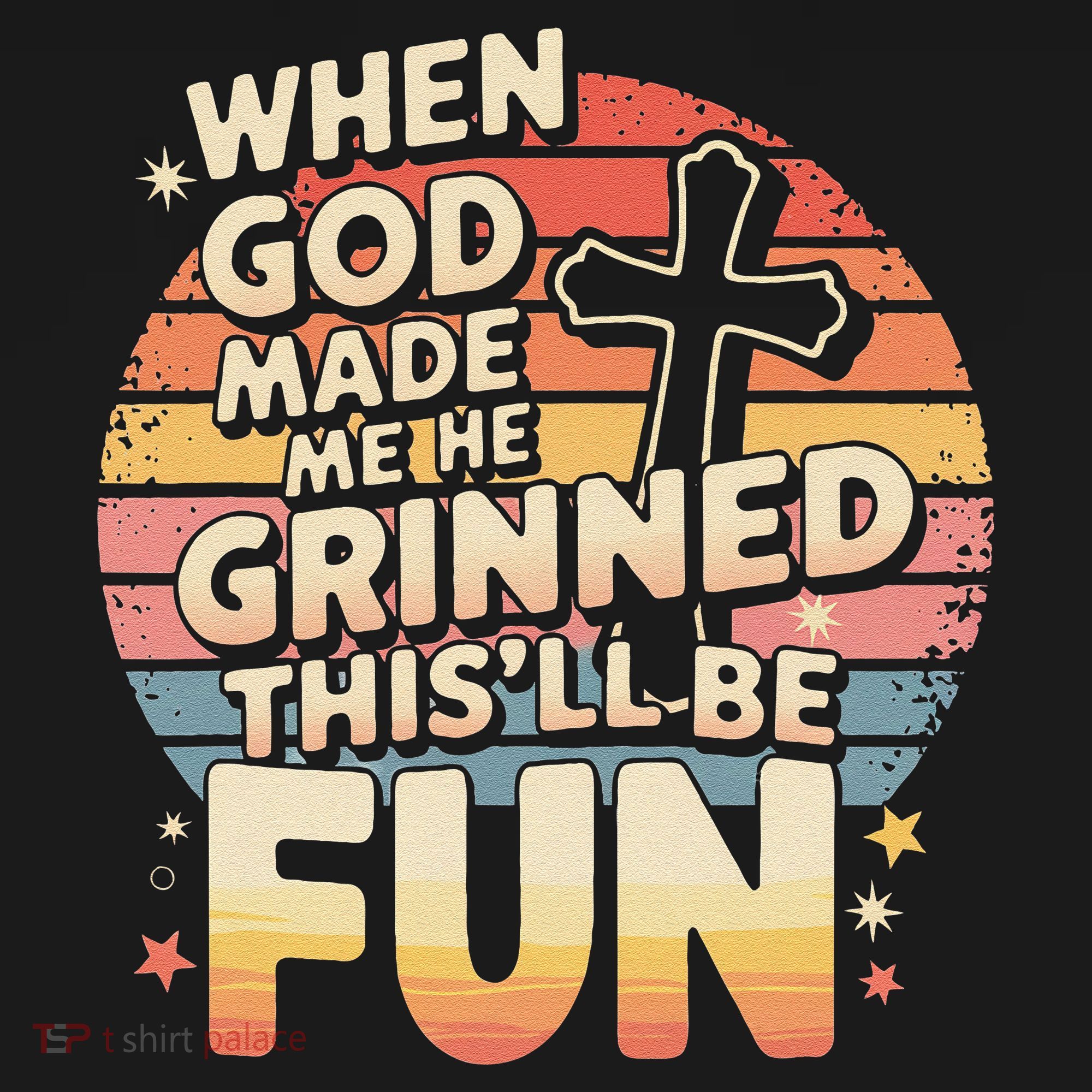 When God Made Me He Said This Will Be Fun Funny Quote Women's Tank Top