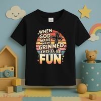When God Made Me He Said This Will Be Fun Funny Quote Toddler T-Shirt thumb 3