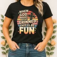 When God Made Me He Said This Will Be Fun Funny Quote Women's T-Shirt thumb 2