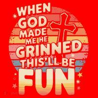 When God Made Me He Said This Will Be Fun Funny Quote Santa Hat thumb 1