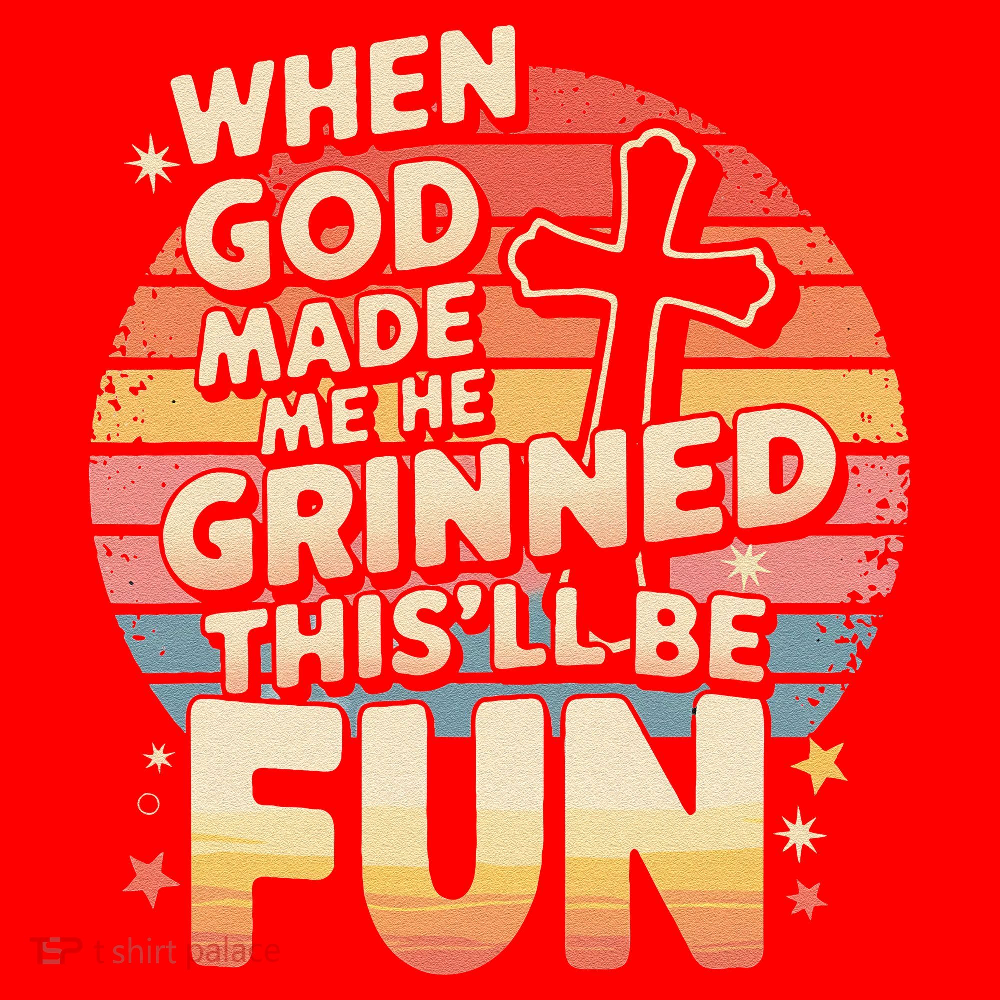 When God Made Me He Said This Will Be Fun Funny Quote Santa Hat