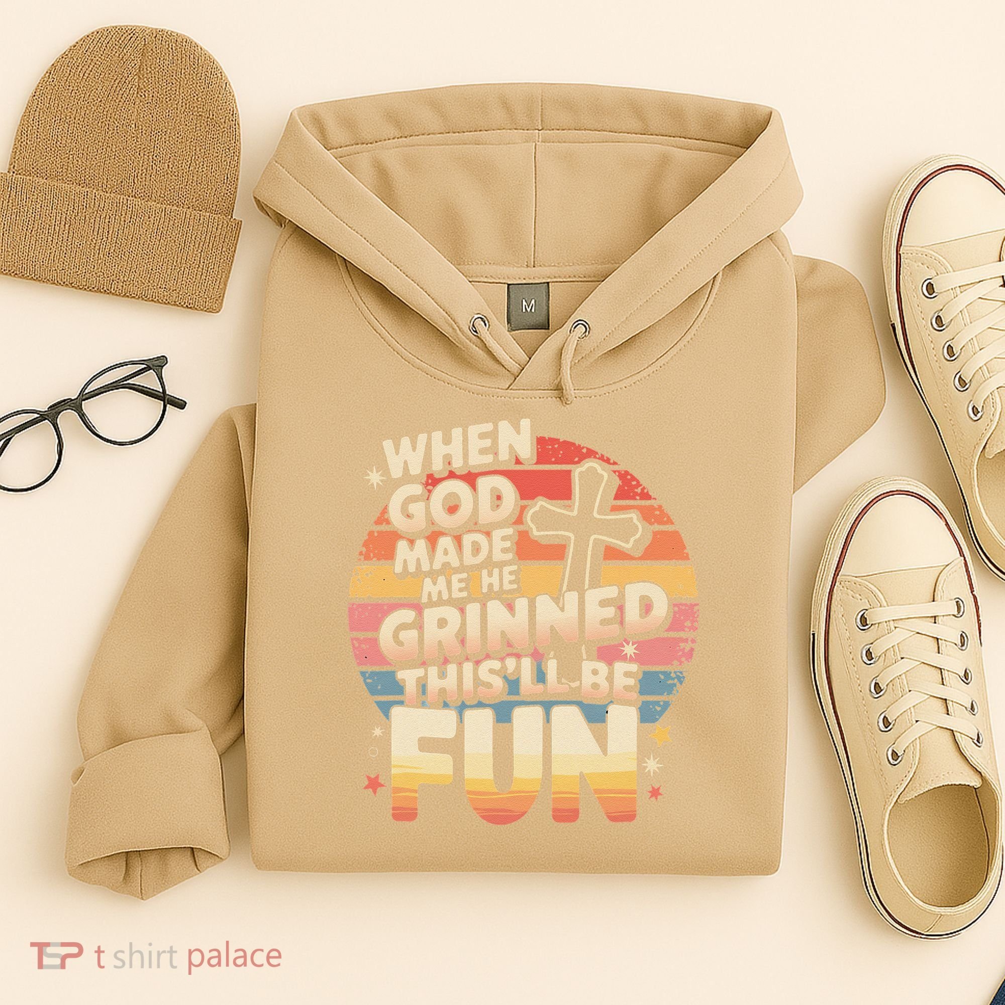 When God Made Me He Said This Will Be Fun Funny Quote Hoodie