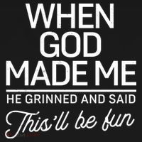 When God Made Me He Said This'll Be Fun Bucket Hat thumb 4