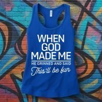 When God Made Me He Said This'll Be Fun Women's Tank Top thumb 3