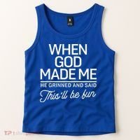 When God Made Me He Said This'll Be Fun Tank Top thumb 2