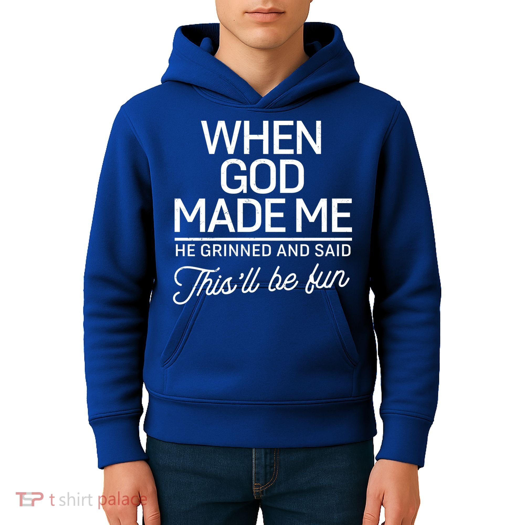 When God Made Me He Said This'll Be Fun Kids Hoodie