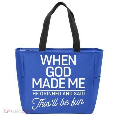 When God Made Me He Said This'll Be Fun Tote Bag